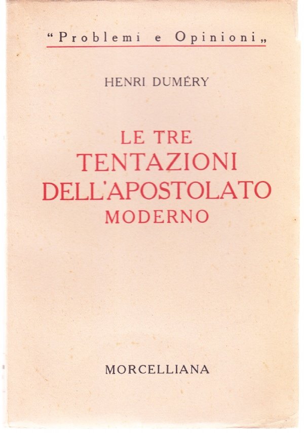Le tre tentazioni dell'apostolato moderno