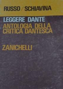 Leggere Dante. Antologia della critica dantesca