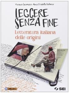 Leggere senza fine. Letteratura italiana delle origini