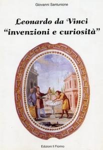 Leonardo da Vinci "invenzioni e curiosità"