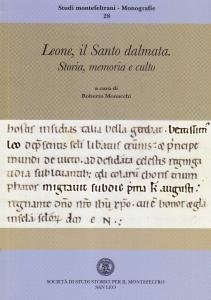 Leone, il Santo dalmata. Storia, memoria e culto