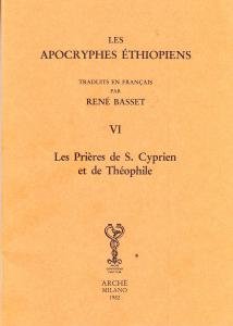 Les apocryphes éthiopiens VI. Les Prières de S. Cyprien et …