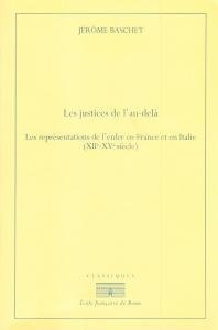 Les justices de l'au-delà. Les représentations de l'enfer en France …