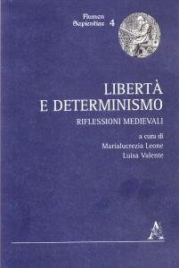 Libertà e determinismo. Riflessioni medievali