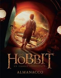 Lo Hobbit. Un viaggio inaspettato. Almanacco