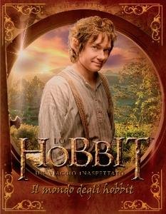 Lo Hobbit. Un viaggio inaspettato. Il mondo degli hobbit