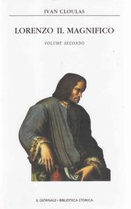 Lorenzo il Magnifico. Volume secondo