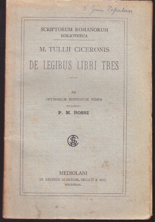 M. Tullii Ciceronis De Legibus Libri Tres