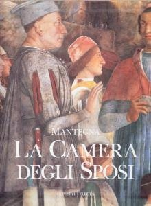 Mantegna. La Camera degli Sposi