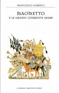 Maometto e le grandi conquiste arabe