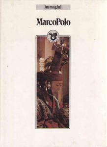 Marco Polo. Immagini 4