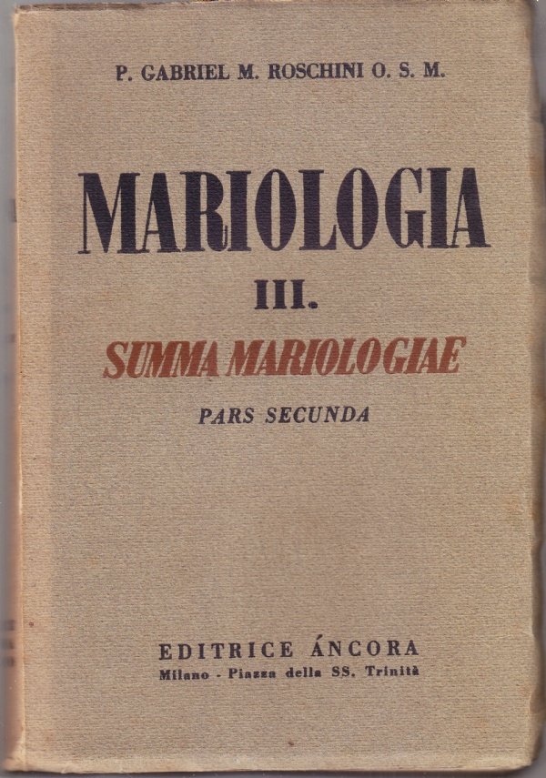 Mariologia III. Summa Mariologiae Pars secunda