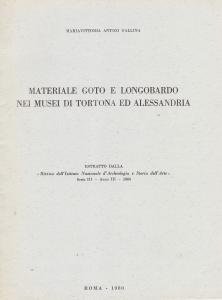 Materiale goto e longobardo nei musei di Tortona e Alessandria