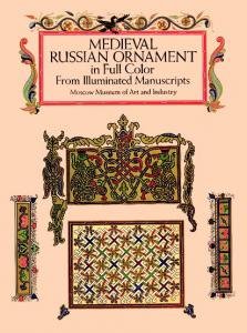 Medieval Russian Ornament in Full Color. From Illuminated Manuscripts Moscow …