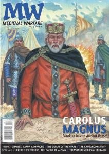 Medieval Warfare vol. V, issue 2. The campaigns of Charlemagne