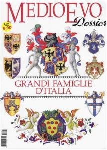 Medioevo Dossier n. 01/2009 . Grandi famiglie d'Italia (Grandi famiglie … | Immagine principale