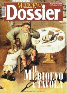 Medioevo Dossier n. 1/04. Il Medioevo a tavola