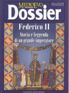 Medioevo Dossier n. 1/1998. Federico II. Storia e leggenda di …