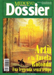 Medioevo Dossier n. 1/1999. Artù e la Tavola Rotonda. Una …