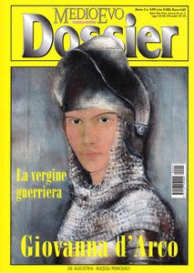 Medioevo Dossier n. 3/1999. Giovanna d'Arco. La vergine guerriera