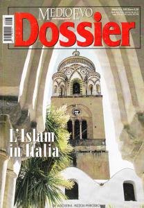 Medioevo Dossier n. 3/2002. L'Islam in Italia