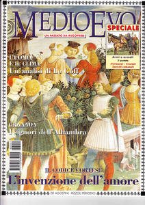 Medioevo n.1 (24) Gennaio 1999. Il regno di Granada. Amore …