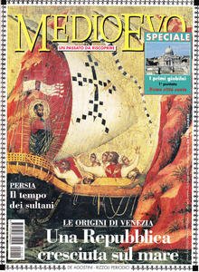 Medioevo n.10 (33) Ottobre 1999. Le origini di Venezia. La …