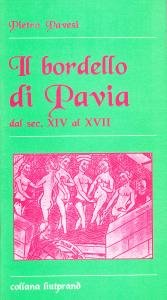 Il bordello di Pavia dal sec. XIV al XVII