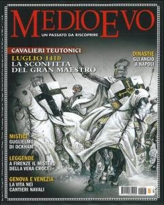 Medioevo n. 7 (174) luglio 2011. Tannenberg. Ockham. La spada. …