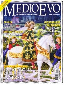 Medioevo n. 7 (222) Luglio 2015. Giovanni VIII Paleologo. Pavia …