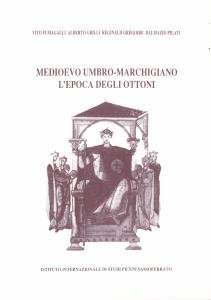 Medioevo umbro-marchigiano. L'epoca degli Ottoni