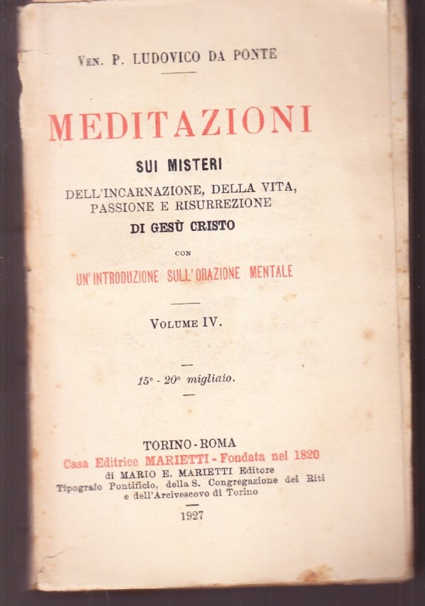 Meditazioni sui misteri dell'incarnazione, della vita, passione e resurrezione di …