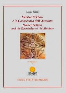 Meister Eckhart e la Conoscenza dell'Assoluto. Corrispondenze con l' Advaitavada