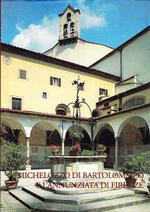 Michelozzo di Bartolommeo e l'Annunziata di Firenze