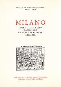 Milano Gotica Longobarda Carolingia. Origine del Comune milanese