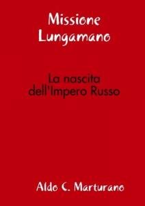 Missione Lungamano. La nascita dell'Impero Russo