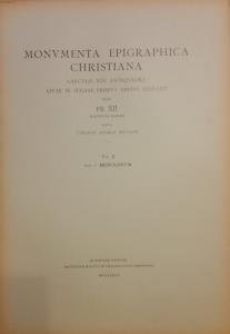 Monumenta Epigraphica Christiana saeculo XIII antiquiora quae in Italiae finibus …