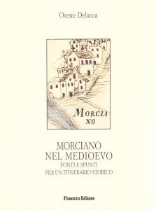 Morciano nel Medioevo. Fonti e spunti per un itinerario storico