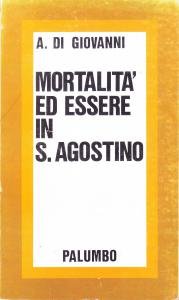 Mortalità ed essere in S. Agostino