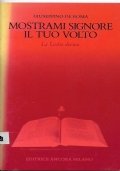 Mostrami Signore il tuo volto. La Lectio divina