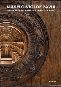 Musei Civici of Pavia. The Room of the Cathedral's Wooden …