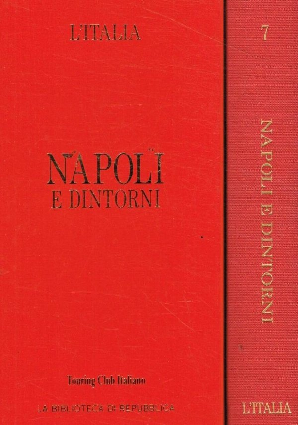 Napoli e dintorni - Le Guide Rosse