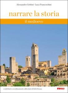Narrare la storia. Il Medioevo