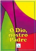 O Dio, nostro Padre