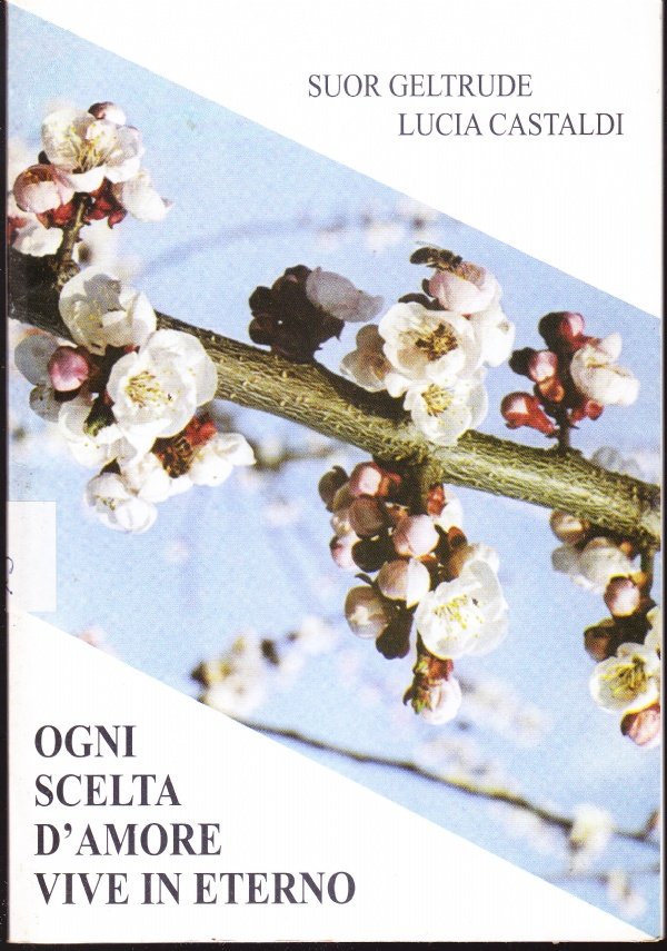 Ogni scelta d'amore vive in eterno