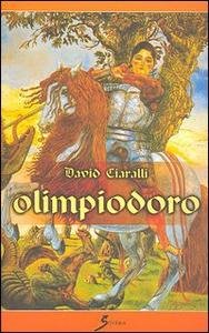 Olimpiodoro. Centuria epico-cavalleresca in endecasillabi