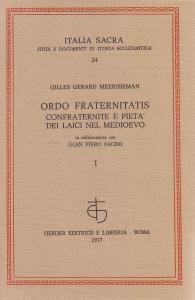 Ordo fraternitatis. Confraternite e pietà dei laici nel medioevo