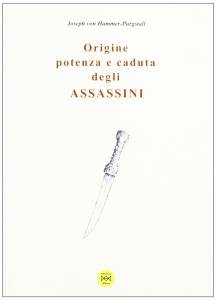 Origine, potenza e caduta degli Assassini