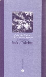 Orlando Furioso di Ludovico Ariosto raccontato da Italo Calvino. Con …
