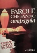 Parole che fanno compagnia. 1999 anno dell'anziano